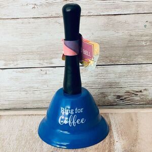 NWT Bells Hand Loud Call Bell Funny Humor Phrase “Ring for Coffee” Blue Black